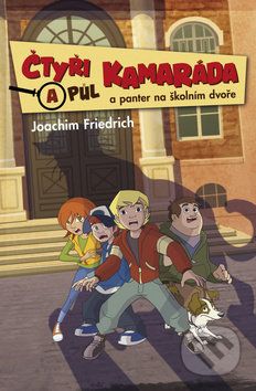 Čtyři a půl kamaráda a panter na školním dvoře - Joachim Friedrich - obrázek 1