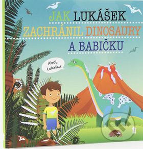 Jak Lukášek zachránil dinosaury a babičku - Šimon Matějů - obrázek 1