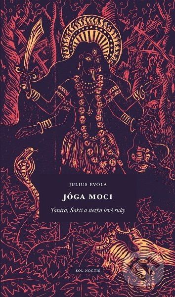 Jóga moci: Tantra, Šakti a stezka levé ruky - Julius Evola - obrázek 1