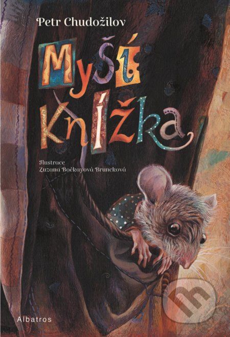 Myší knížka - Petr Chudožilov, Zuzana Bočkayová Bruncková (ilustrácie) - obrázek 1