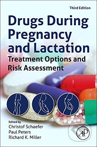 Drugs During Pregnancy and Lactation - Christof Schaefer, Paul Peters, Richard K. Miller - obrázek 1