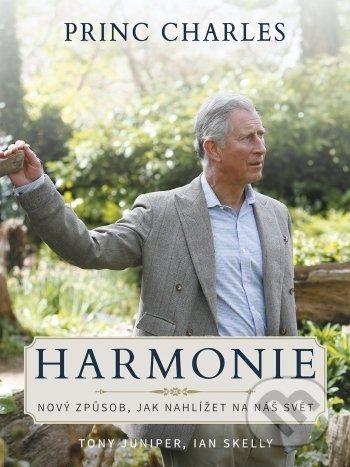 Princ Charles - Harmonie - Tony Juniper, Ian Skelly - obrázek 1