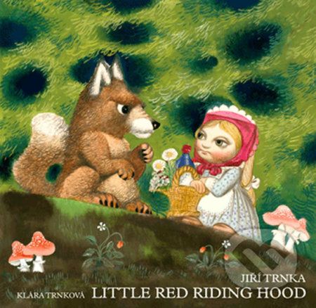 Little Red Riding Hood / Červená karkulka - Klára Trnková, Jiří Trnka (ilustrácie) - obrázek 1