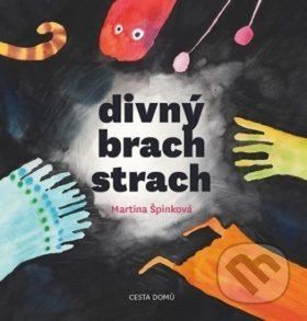 Divný brach strach - Martina Špinková - obrázek 1