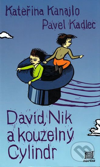 David, Nik a kouzelný cylindr - Kateřina Kanajlo, Pavel Kadlec - obrázek 1