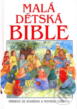 Malá dětská Bible - Pat Alexander, Carolyn Cox - obrázek 1