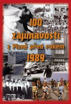 100 zajímavostí z Plzně před rokem 1989 - Hana Zichová - obrázek 1