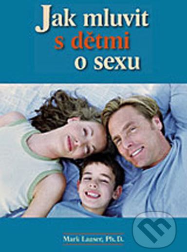 Jak mluvit s dětmi o sexu - Mark Laaser - obrázek 1