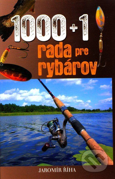 1000 + 1 rada pre rybárov - Jaromír Říha - obrázek 1