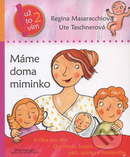 Máme doma miminko - Regina Masaracchiová, Ute Taschnerová - obrázek 1