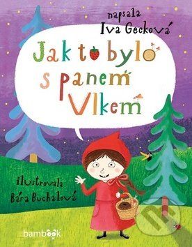 Jak to bylo s panem Vlkem - Iva Gecková - obrázek 1