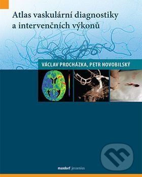 Atlas vaskulární diagnostiky a intervenčních výkonů - Václav Procházka, Petr Novobilský - obrázek 1