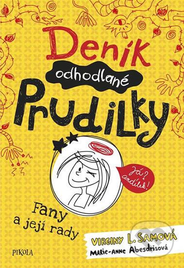 Deník odhodlané prudilky 1: Fany a její rady - Virginy L. Sam - obrázek 1