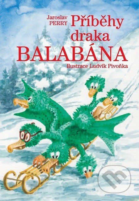 Příběhy draka Balabána - Jaroslav Perry - obrázek 1