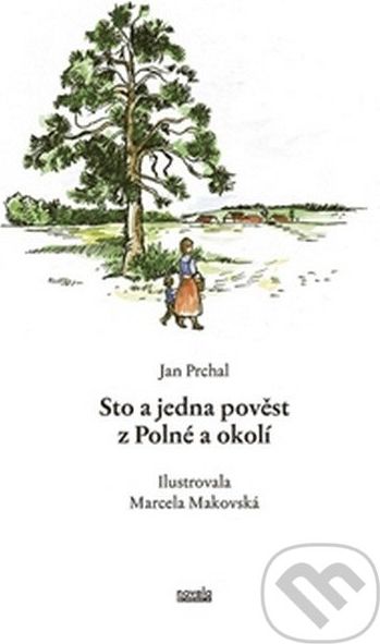 Sto a jedna pověst z Polné a okolí - Jan Prchal - obrázek 1
