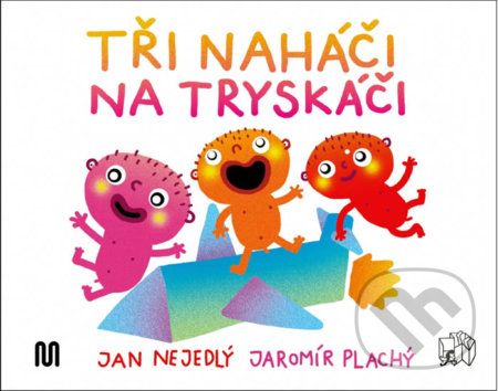 Tři naháči na tryskáči - Jan Nejedlý, Jaromír Plachý (ilustrátor) - obrázek 1