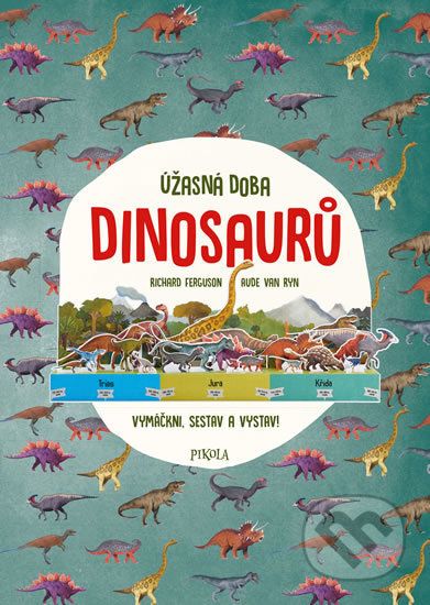 Úžasná doba dinosaurů - Richard Ferguson, Aude van Ryn - obrázek 1