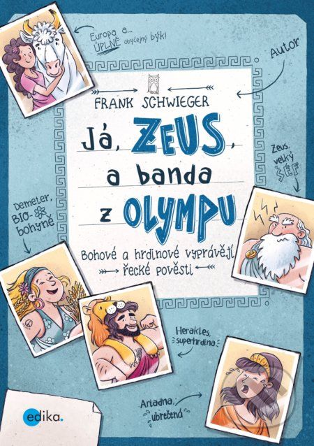 Já, Zeus, a banda z Olympu - Frank Schwieger - obrázek 1