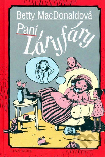 Paní Láryfáry - Betty MacDonald - obrázek 1