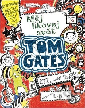Tom Gates: Můj libovej svět - Liz Pichon - obrázek 1