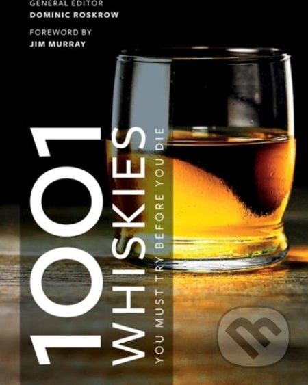 1001 Whiskies You Must Try Before You Die - Dominic Roskrow - obrázek 1