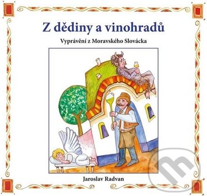 Z dědiny a vinohradů - Jaroslav Radvan - obrázek 1