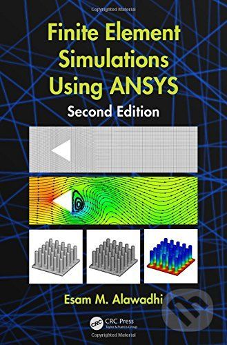 Finite Element Simulations Using ANSYS - sam M. Alawadhi - obrázek 1