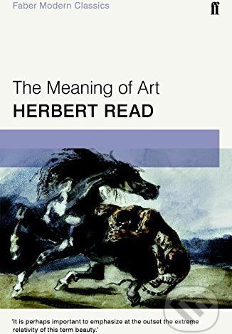 Meaning of Art - Herbert Read - obrázek 1