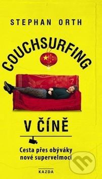 Couchsurfing v Číně - Stephan Orth - obrázek 1