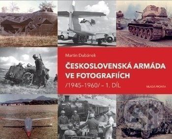 Československá armáda ve fotografiích - Martin Dubánek - obrázek 1