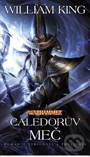 Warhammer: Caledorův meč - William King - obrázek 1