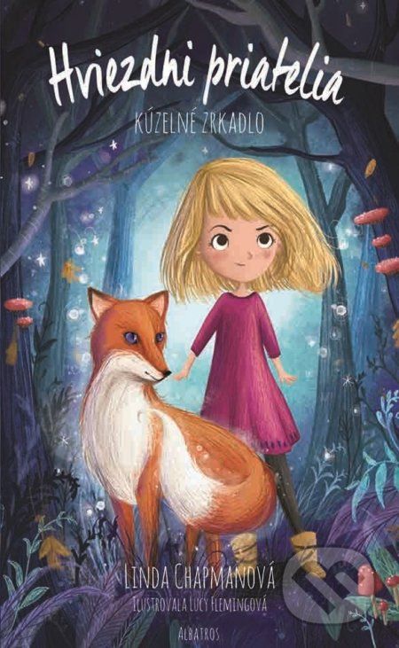 Hviezdni priatelia: Kúzelné zrkadlo - Linda Chapman, Lucy Fleming (ilustrácie) - obrázek 1