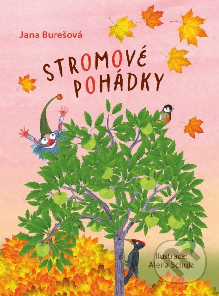 Stromové pohádky - Jana Burešová, Alena Schulz (ilustrátor) - obrázek 1
