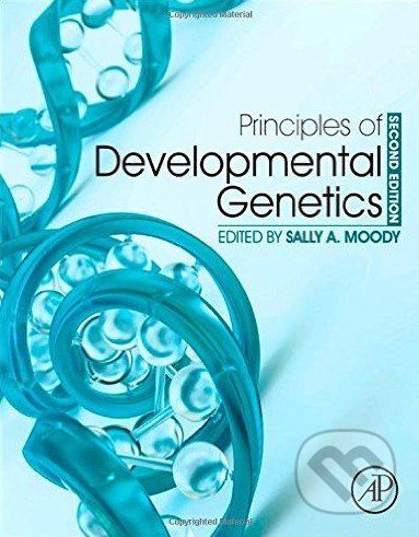 Principles of Developmental Genetics - Sally A. Moody - obrázek 1