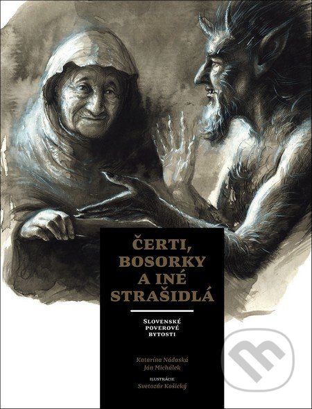 Čerti, bosorky a iné strašidlá - Katarína Nádaská, Ján Michálek - obrázek 1