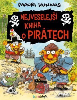 Nejveselejší kniha o pirátech - Mauri Kunnas, Tarja Kunnas - obrázek 1