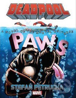 Deadpool: Paws Prose Novel - Stefan Petrucha - obrázek 1