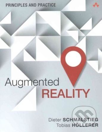 Augmented Reality - Dieter Schmalstieg, Tobias Hollerer - obrázek 1