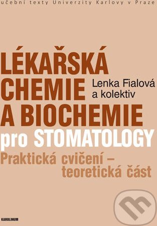Lékařská chemie a biochemie pro stomatology - Lenka Fialová - obrázek 1