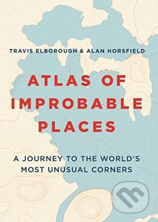 Atlas of Improbable Places - Travis Elborough - obrázek 1