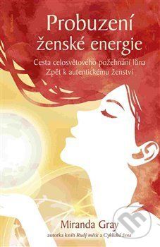 Probuzení ženské energie - Miranda Gray - obrázek 1