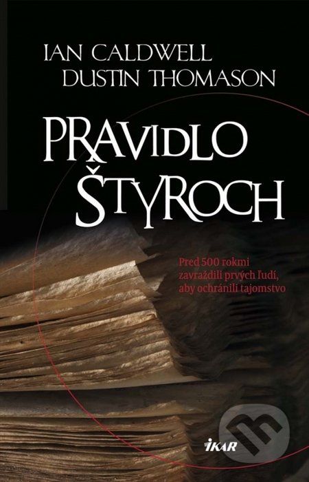 Pravidlo štyroch - Ian Caldwell, Dustin Thomason - obrázek 1