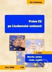 Právo EU po Lisabonské smlouvě - Martin Janků, Linda Janků - obrázek 1