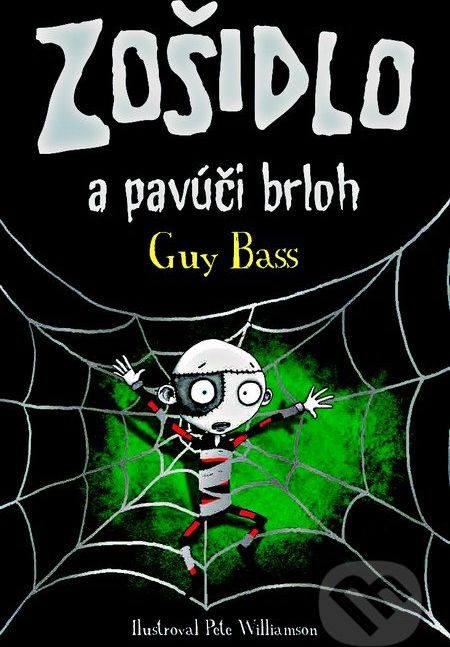Zošidlo a pavúčí brloh - Guy Bass - obrázek 1