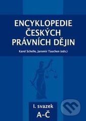 Encyklopedie českých právních dějin I. - Karel Schelle, Jaromír Tauchen - obrázek 1