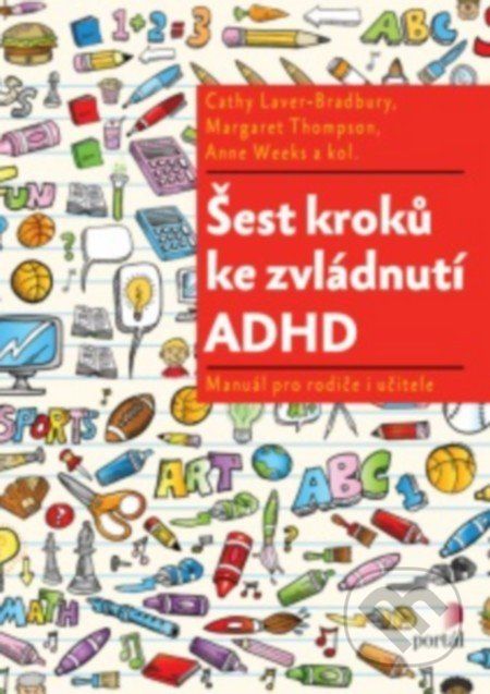 Šest kroků ke zvládnutí ADHD - Cathy Laver-Bradbury, Margareth Thompson - obrázek 1