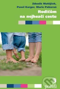 Rodičům na nejhezčí cestu - Zdeněk Matějček, Marie Poorná - obrázek 1