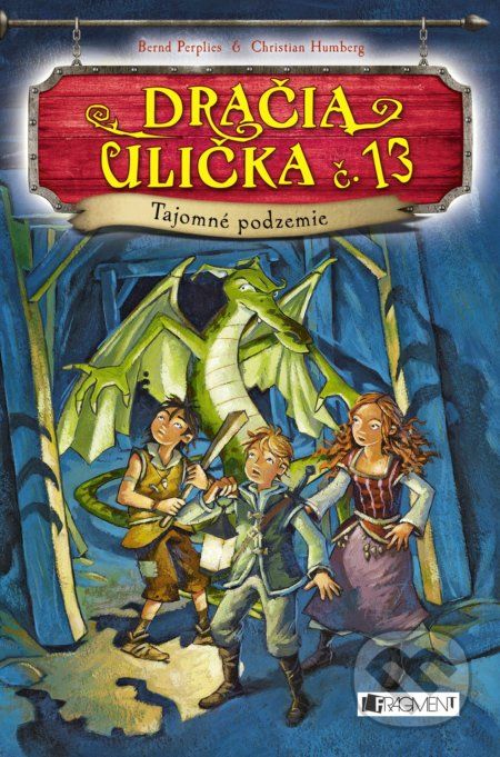 Dračia ulička č. 13: Tajomné podzemie - Bernd Perplies, Christian Humberg - obrázek 1