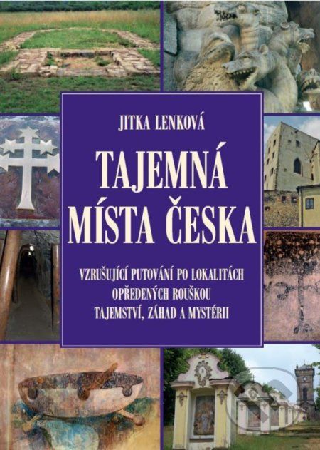 Tajemná místa Česka - Jitka Lenková - obrázek 1