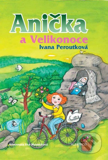 Anička a Velikonoce - Ivana Peroutková, Eva Mastníková (ilustrátor) - obrázek 1